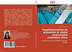 Supplémentation en glutamine et statut immunitaire d'athlètes élites - Naulleau, Catherine Supplémentation en glutamine et statut immunitaire d'athlètes élites - Naulleau, Catherine