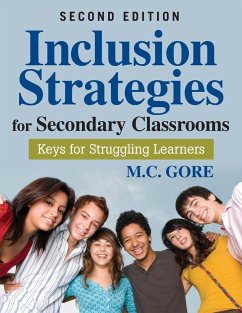 Inclusion Strategies for Secondary Classrooms - Gore, M. C.