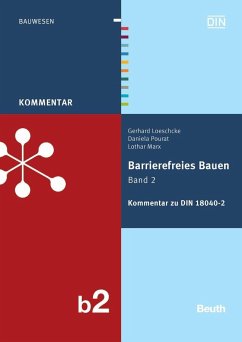 Barrierefreies Bauen 2 - Kommentar zur DIN 18040-2 - Marx, Lothar;Loeschcke, Gerhard;Pourat, Daniela