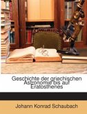 Geschichte der griechischen Astronomie bis auf Eratosthenes Geschichte der griechischen Astronomie bis auf Eratosthenes
