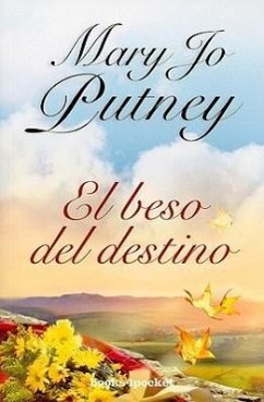 El Beso del Destino = A Kiss of Fate - Putney, Mary Jo