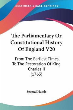 The Parliamentary Or Constitutional History Of England V20