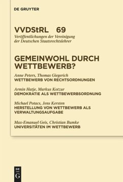 Gemeinwohl durch Wettbewerb? - Peters, Anne;Giegerich, Thomas;Hatje, Armin