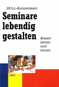 Seminare lebendig gestalten - SKILL-Autorenteam