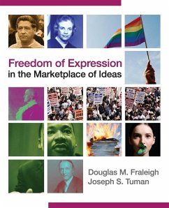 Freedom of Expression in the Marketplace of Ideas - Fraleigh, Douglas M; Tuman, Joseph S