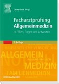 Facharztprüfung Allgemeinmedizin: in Fällen Fragen und Antworten Jobst, Detmar