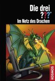 Im Netz des Drachen / Die drei Fragezeichen Bd.156