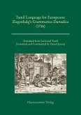 Tamil Language for Europeans. Ziegenbalg's "Grammatica Damulica" (1716) Tamil Language for Europeans. Ziegenbalg's "Grammatica Damulica" (1716)