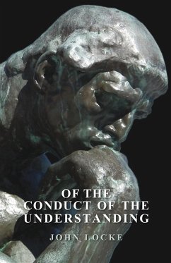 Of The Conduct Of The Understanding - Locke, John