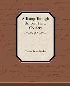 A Tramp Through the Bret Harte Country