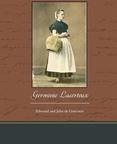 Germinie Lacerteux - de Goncourt, Edmond
