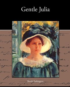 Gentle Julia - Tarkington, Booth