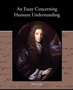 An Essay Concerning Humane Understanding - Locke, John