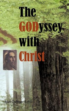 The Godyssey with Christ - Matt Corbliss, S. F. O.