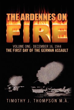 The Ardennes on Fire - M. A., Timothy J. Thompson