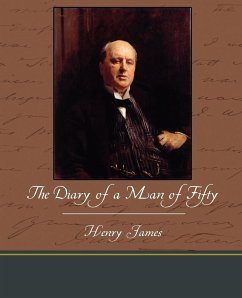 The Diary of a Man of Fifty - James, Henry Jr.