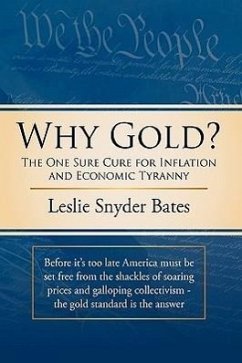 Why Gold? - Bates, Leslie Snyder