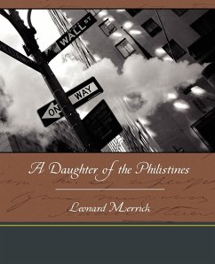 A Daughter of the Philistines - Merrick, Leonard