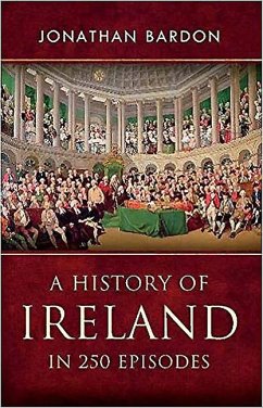 A History of Ireland in 250 Episodes - Bardon, Jonathan