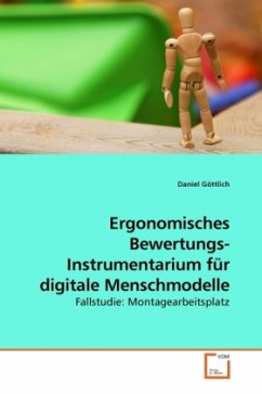 Ergonomisches Bewertungs- Instrumentarium für digitale Menschmodelle - Göttlich, Daniel