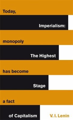 Imperialism: The Highest Stage of Capitalism - Lenin, Wladimir I.