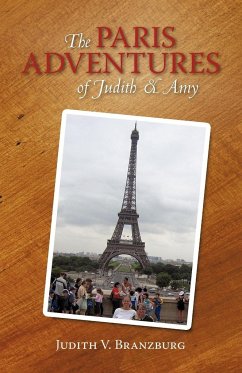 The Paris Adventures of Judith & Amy - Judith V. Branzburg, V. Branzburg