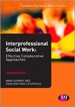 Interprofessional Social Work - Quinney, Anne; Hafford-Letchfield, Trish