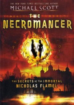 The Secrets of the Immortal Nicholas Flamel - The Necromancer\Die Geheimnisse des Nicholas Flamel - Der unheimliche Geisterrufer, englische Ausgabe - Scott, Michael