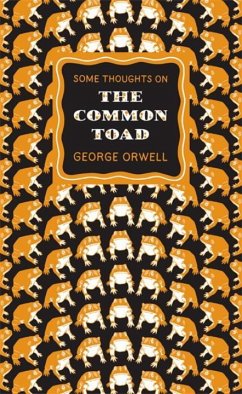 Some Thoughts on the Common Toad - Orwell, George