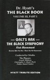 Galt's Ark, Part 1: The Black Symphony: First Movement