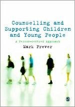 Counselling and Supporting Children and Young People - Prever, Mark