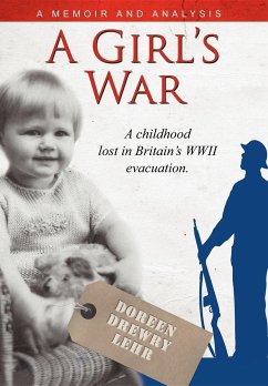 A Girls War: A Childhood Lost in Britain's WWII Evacuation - Drewry Lehr, Doreen