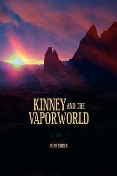 Kinney and the Vaporworld - Snider, Noah