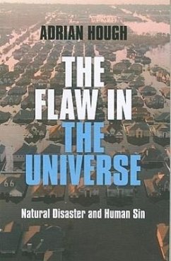 The Flaw in the Universe: Natural Disaster and Human Sin - Hough, Adrian