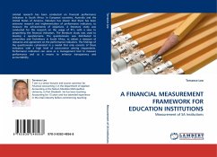 A FINANCIAL MEASUREMENT FRAMEWORK FOR EDUCATION INSTITUTIONS
