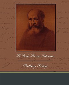 A Ride Across Palestine - Trollope, Anthony