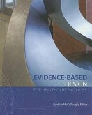 Evidence-Based Design for Healthcare Facilities