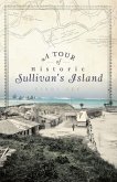 A Tour of Historic Sullivan's Island