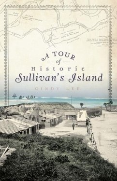 A Tour of Historic Sullivan's Island - Lee, Cindy