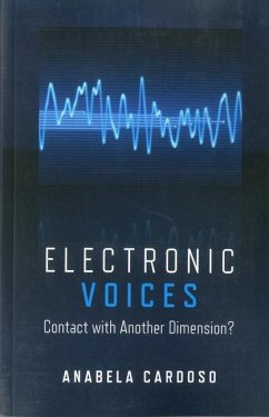 Electronic Voices: Contact with Another Dimension? - Cardoso, Anabela