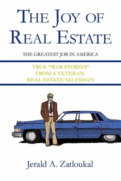 The Joy of Real Estate - Zatloukal, Jerald A.