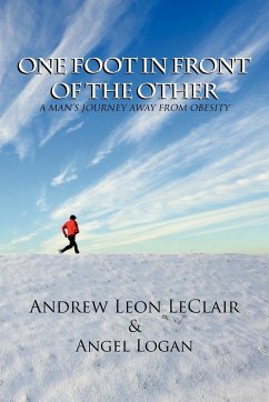 One Foot in Front of the Other - Andrew Leon LeClair &. Angel Logan, Leon; LeClair, Andrew Leon