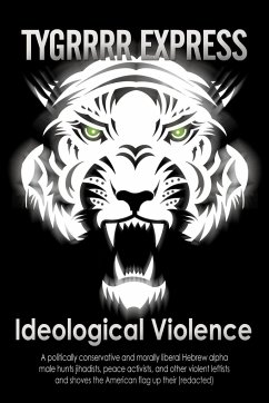 Ideological Violence - Tygrrrr Express