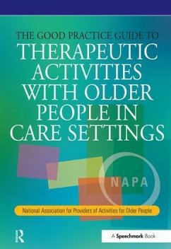 Cover The Good Practice Guide to Therapeutic Activities with Older People in Care Settings
