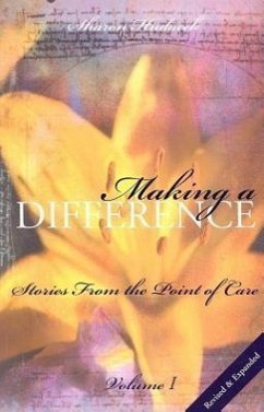 Making a Difference, Volume 1: Stories from the Point of Care