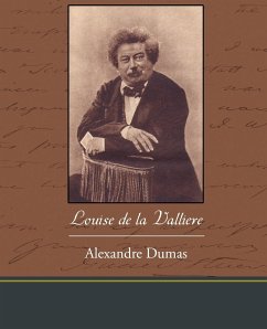 Louise de la Valliere - Dumas, Alexandre