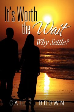 It's Worth the Wait - Brown, Gail F.