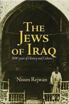 The Jews of Iraq: 3000 Years of History and Culture - Rejwan, Nissm