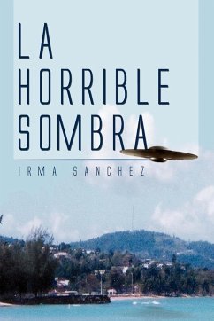 La Horrible Sombra - Sanchez, Irma