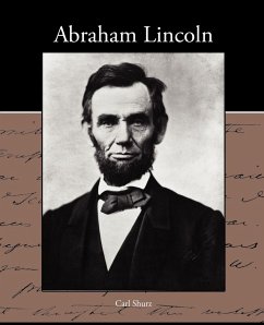 Abraham Lincoln - Shurz, Carl